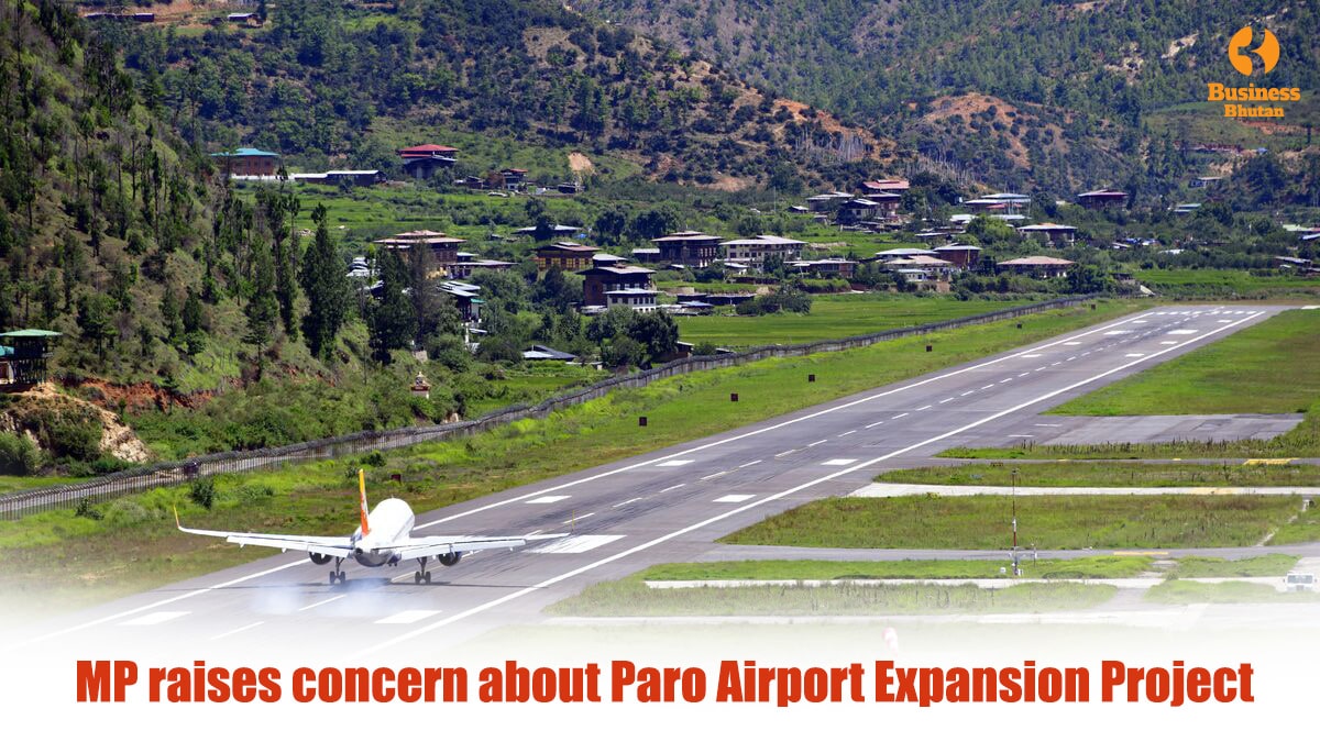 MP raises concern about Paro Airport Expansion Project