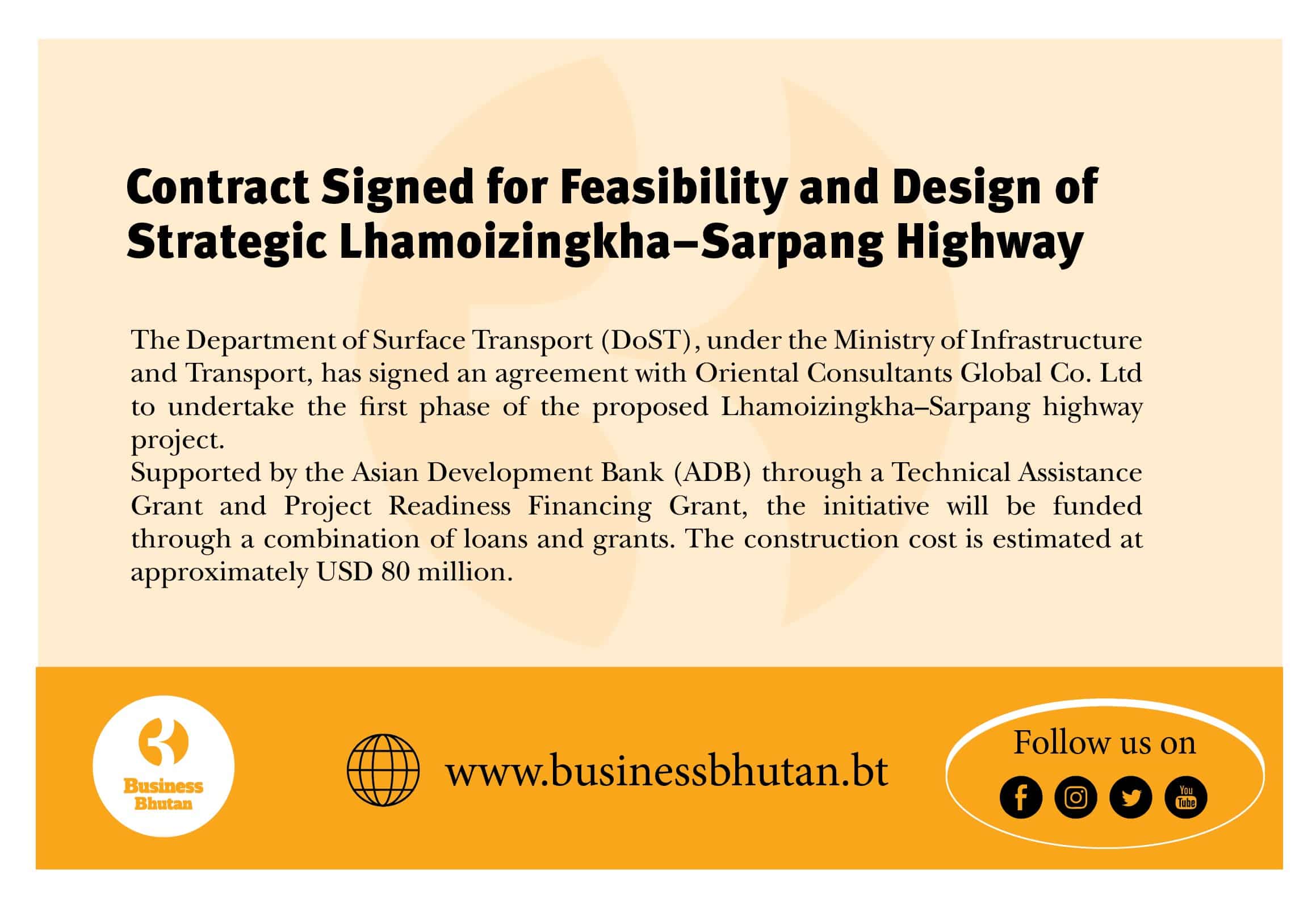 Contract Signed for Feasibility and Design of Strategic Lhamoizingkha–Sarpang Highway