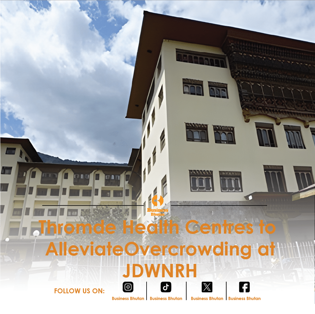 Thromde Health Centres to Alleviate Overcrowding at JDWNRH