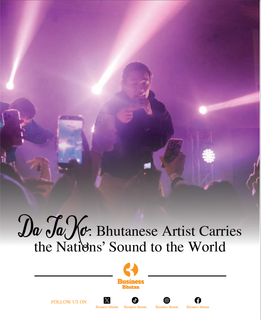 Da TaKo: Bhutanese Artist Carries the Nations’ Sound  to the World