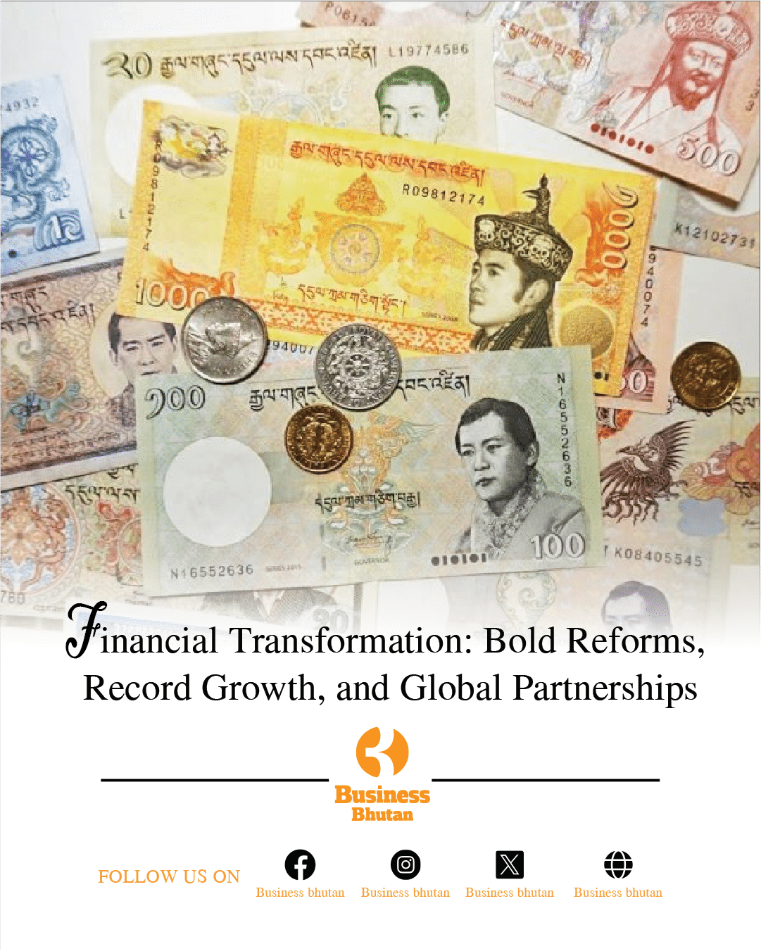 Financial Transformation: Bold Reforms, Record Growth, and Global Partnerships