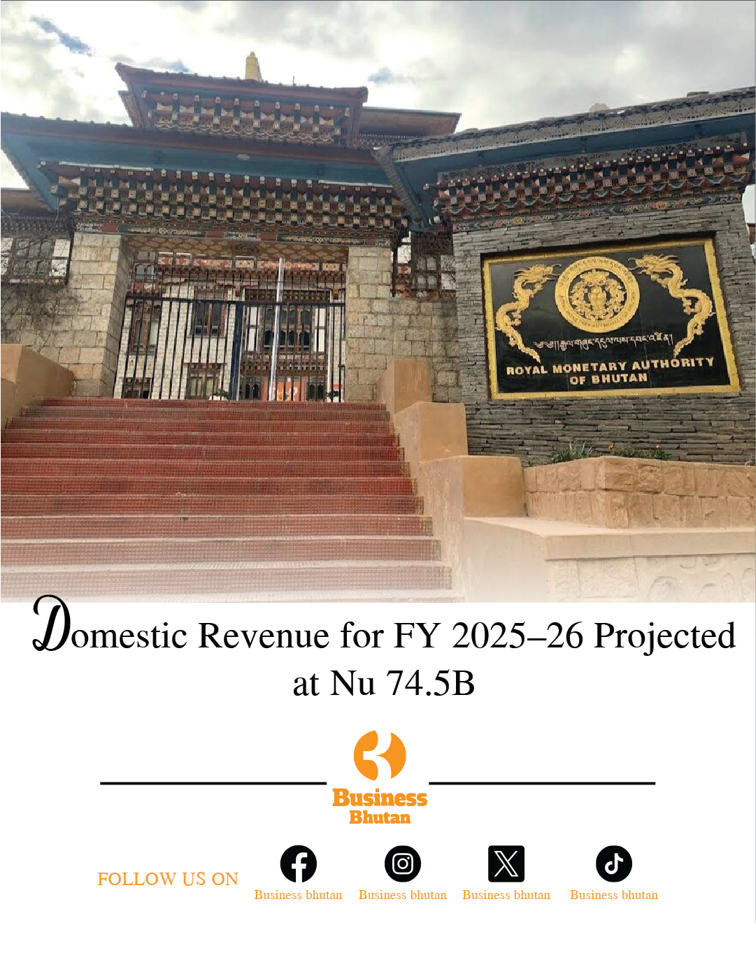 Domestic Revenue for FY 2025–26 Projected at Nu 74.5B