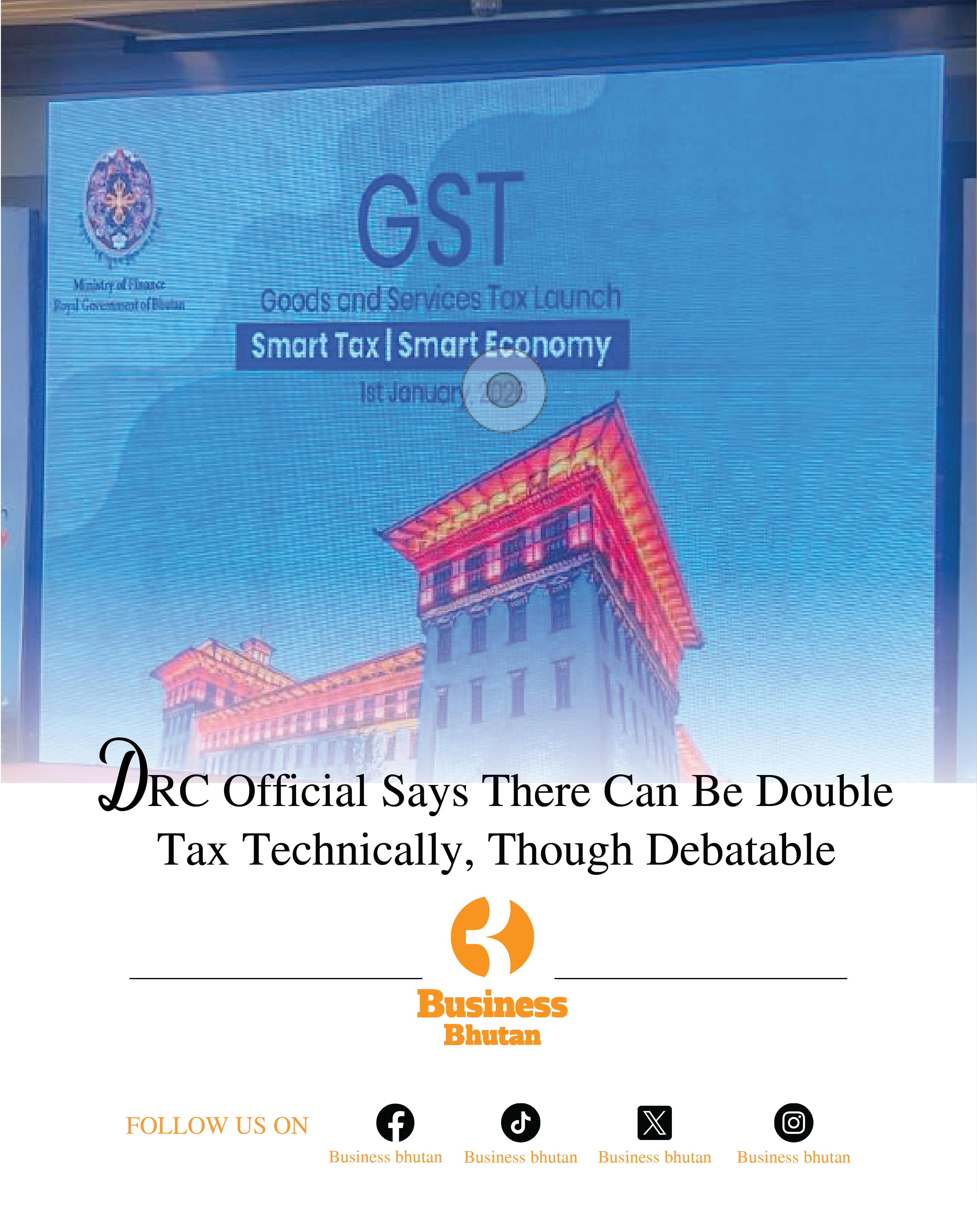 DRC Official Says There Can Be Double Tax Technically, Though Debatable DRC Official Says There Can Be Double Tax Technically, Though Debatable