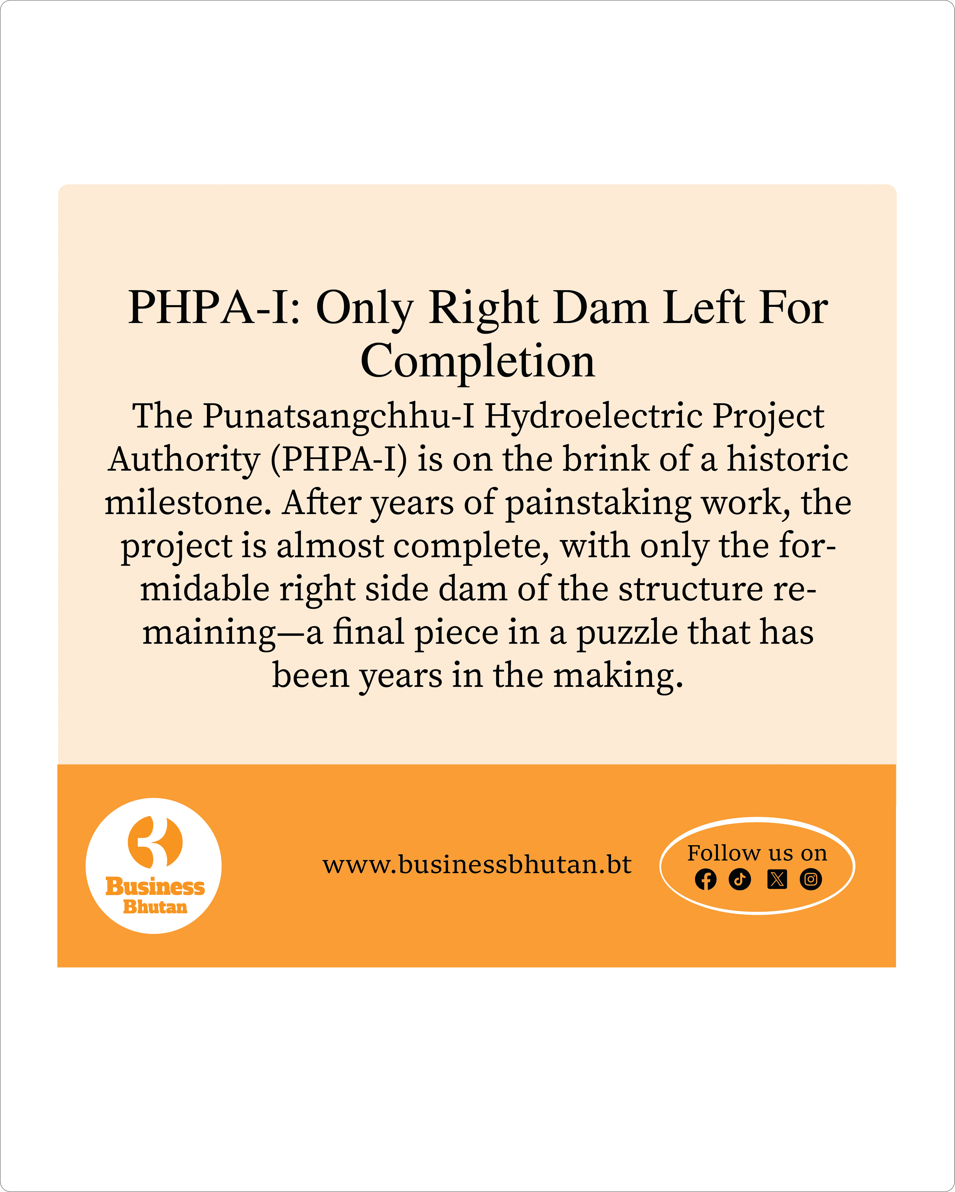 PHPA-I: Only Right Dam Left For Completion PHPA-I: Only Right Dam Left For Completion