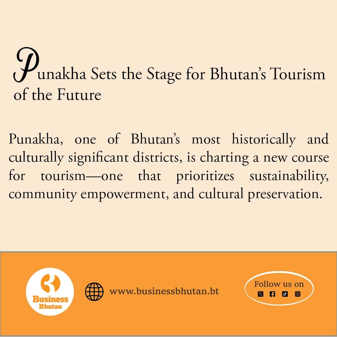 Punakha Sets the Stage for Bhutan’s Tourism of the Future