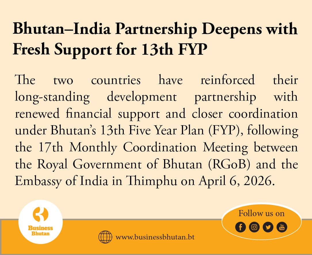 Bhutan–India Partnership Deepens with Fresh Support for 13th FYP
